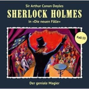 Der geniale Magier (Sherlock Holmes - Die neuen Fälle 13), Sherlock Holmes
