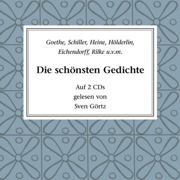 Die schönsten Gedichte audiobook, Johann Wolfgang von Goethe