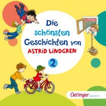 Die schönsten Geschichten von Astrid Lindgren 2 audiobook, Astrid Lingren