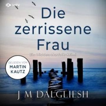 Die zerissene Frau - Hidden-Norfolk-Krimi, Band 3 (ungekürzt) audiobook, J M Dalgliesh