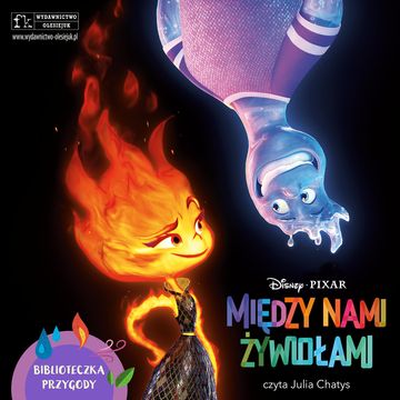 Disney Pixar. Między nami żywiołami audiobook, Erin Falligant