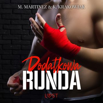 Dodatkowa runda - opowiadanie erotyczne audiobook, K. Krakowiak, M. Martinez
