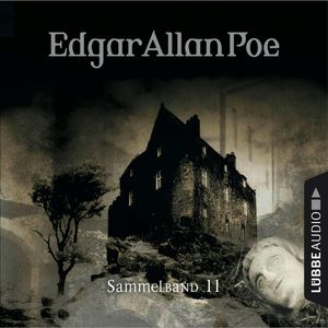 Edgar Allan Poe - Sammelband 11 (Folgen 31-33), Edgar Allan Poe.
