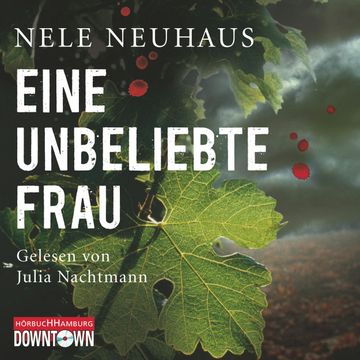 Eine unbeliebte Frau, Nele Neuhaus