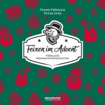 Feixen im Advent audiobook, Peter Ufer