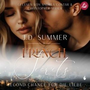 French Secrets: Second Chance für die Liebe (French Hearts 5), J.D. Summer