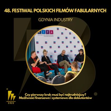 Gdynia Industry: Czy pierwszy krok musi być najtrudniejszy? audiobook, Festiwal Polskich Filmów Fabularnych w Gdyni