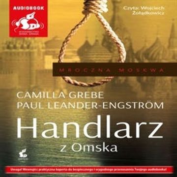 Handlarz z Omska audiobook, Camilla Grebe