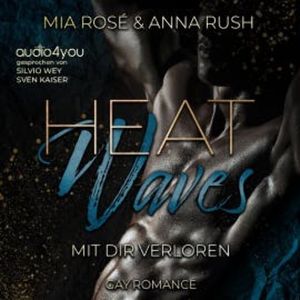 Heat Waves, Mia Rosé