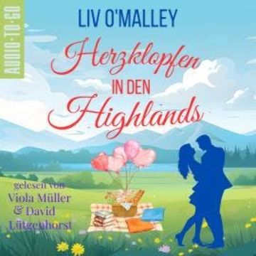 Herzklopfen in den Highlands (ungekürzt) audiobook, Liv O'Malley
