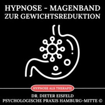 Hypnose - Magenband zur Gewichtsreduktion audiobook, Dr. Dieter Eisfeld