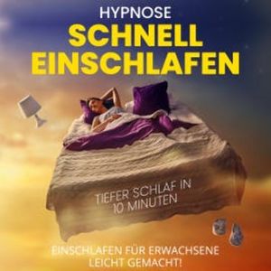 Hypnose - Schnell einschlafen - Tiefer Schlaf in 10 Minuten, Raphael Kempermann