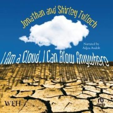 I am a Cloud, I Can Blow Anywhere audiobook, Jonathan Tulloch