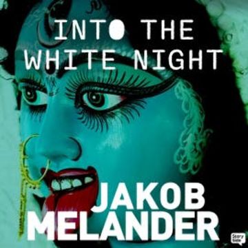 Into the White Night audiobook, Jakob Melander