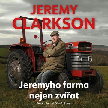Jeremyho farma nejen zvířat, Jeremy Clarkson