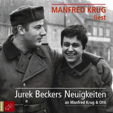 Jurek Beckers Neuigkeiten an Manfred Krug & Otti audiobook, Jurek Becker