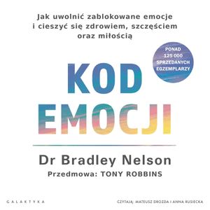 Kod emocji, Bradley Nelson