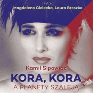 KORA, KORA. A PLANETY SZALEJĄ, Kamil Sipowicz