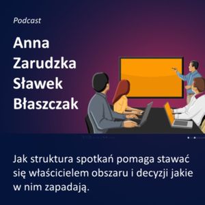 Kultura Odpowiedzialności - epizod 8 - Anna Zarudzka, Sławek Błaszczak