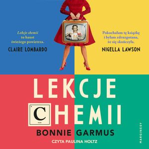Lekcje chemii, Bonnie Garmus