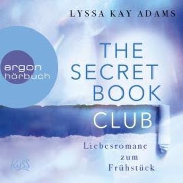 Liebesromane zum Frühstück - The Secret Book Club, Band 3 (Ungekürzte Lesung) audiobook, Lyssa Kay Adams