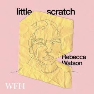 little scratch, Rebecca Watson
