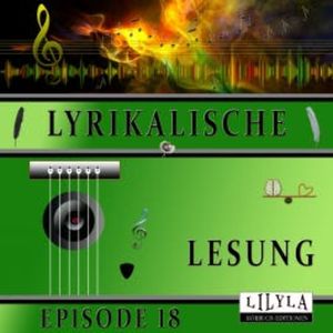 Lyrikalische Lesung Episode 18, Joachim Ringelnatz