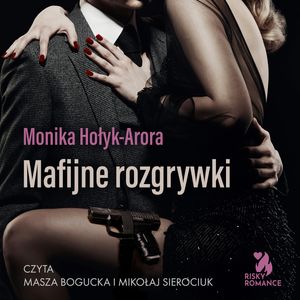 Mafijne rozgrywki, Monika Hołyk-Arora
