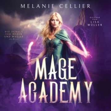 Mage Academy 3 - Die Schule der Hexen und Magier audiobook, Melanie Cellier