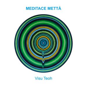 Meditace mettá, Visu Teoh
