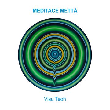 Meditace mettá audiobook, Visu Teoh