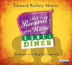 Mrs Roosevelt und das Wunder von Earl’s Diner, Edward Kelsey Moore