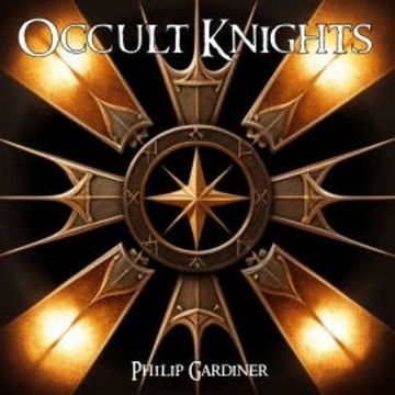 Occult Knights audiobook, Philip Gardiner