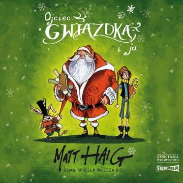 Ojciec Gwiazdka i ja audiobook, Matt Haig