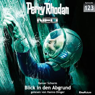 Blick in den Abgrund (Perry Rhodan Neo 123) audiobook, Rainer Schorm
