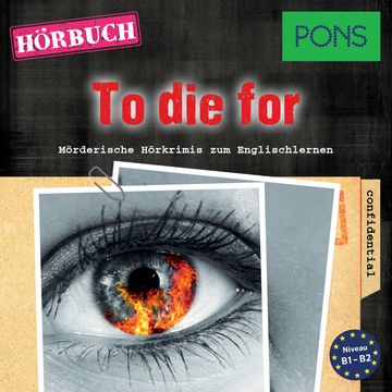 PONS Hörkrimi Englisch: To die for audiobook, Dominic Butler