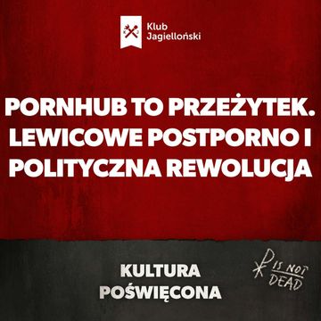 Pornhub to przeżytek. Lewicowe postporno i polityczna rewolucja audiobook, Bartosz Brzyski, Konstanty Pilawa, Piotr Kaszczyszyn