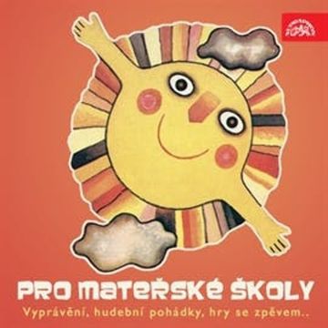 Pro mateřské školy audiobook, Drahuše Černá, J. B. Heller, Josef Hurník, Věra Beránková Bubeníčková