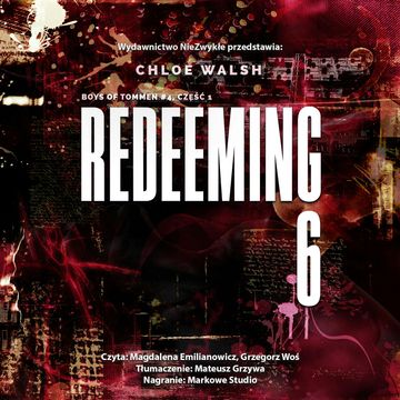 Redeeming 6. Część pierwsza audiobook, Chloe Walsh
