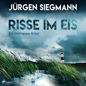 Risse im Eis (Ein Ostfriesen-Krimi), Jürgen Siegmann