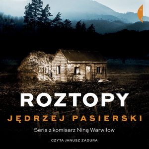 Roztopy, Jędrzej Pasierski
