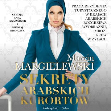 Sekrety arabskich kurortów audiobook, Marcin Margielewski