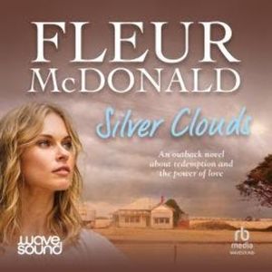Silver Clouds, Fleur McDonald