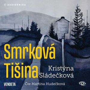 Smrková Tišina, Kristýna Sládečková