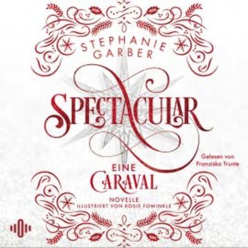 Spectacular (Caraval 4), Stephanie Garber