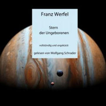 Stern der Ungeborenen audiobook, Franz Werfel