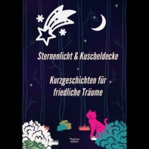 Sternenlicht & Kuscheldecke, Thomas Möller