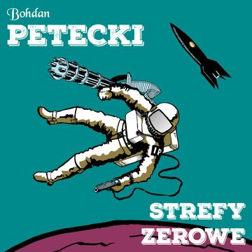 Strefy zerowe audiobook, Bohdan Petecki