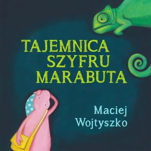 Tajemnica szyfru Marabuta, Maciej Wojtyszko