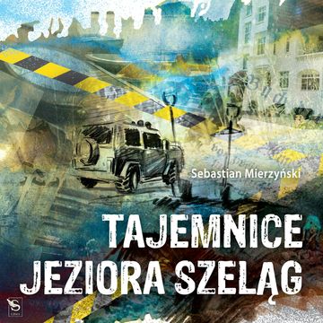 Tajemnice jeziora Szeląg audiobook, Sebastian Mierzyński